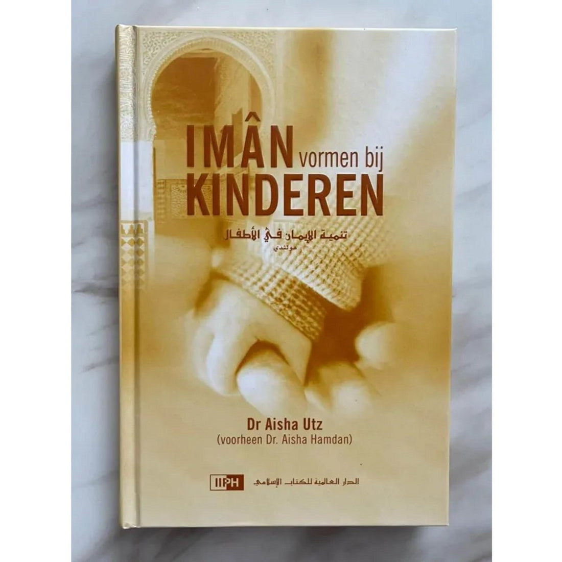 Iman vormen bij kinderen – Dr. Aisha Utz, islamitische opvoeding, 252 pagin