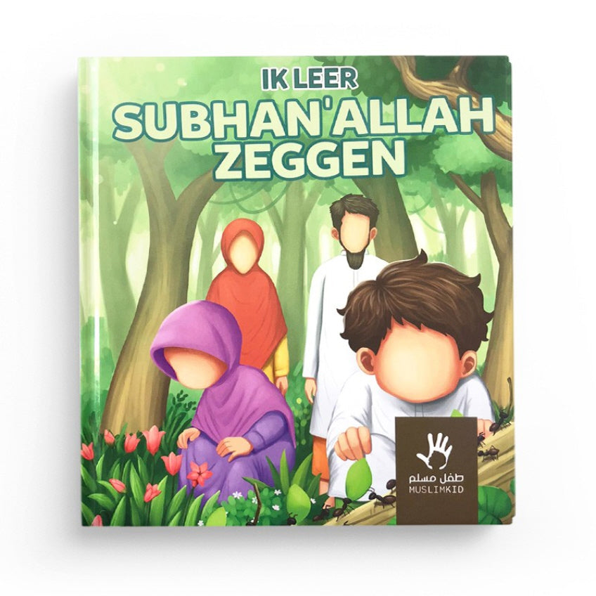 Ik leer subhan'Allah zeggen – Muslimkid, islamitisch kinderboek