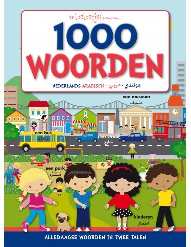 Arabisch-Nederlands 1000 alledaagse woorden – beeldwoordenboek voor kinderen