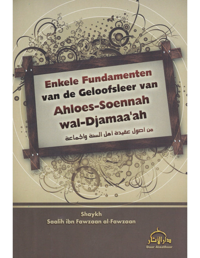 Enkele fundamenten van de geloofsleer – Saalih ibn Fawzaan, 95 pagina's