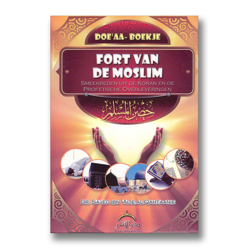 Fort van de moslim – Doe’aa-boekje met smeekbeden, pocket in het Nederlands