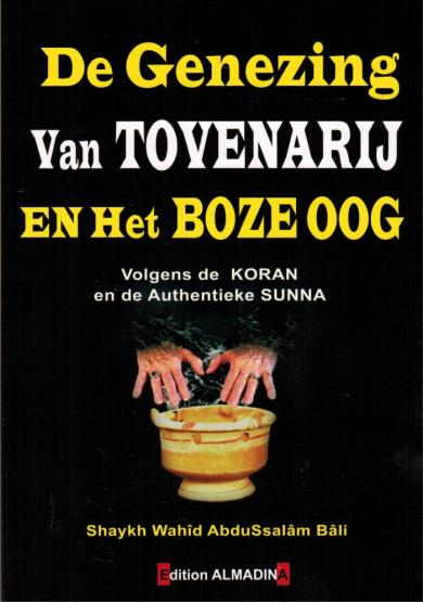 De genezing van tovenarij en het boze oog – boek van Wahid Abdussalam Bali