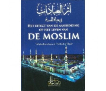 L'impact de l'adoration sur la vie du musulman