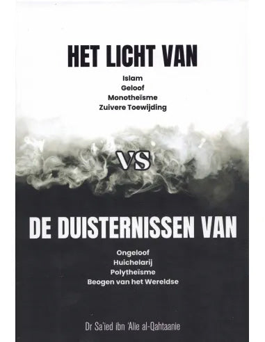 Het licht vs de duisternissen – islamitisch boek over licht en ongeloof