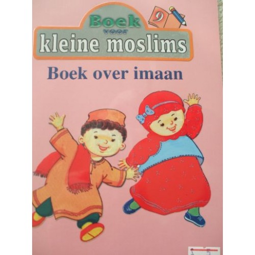 Kleine Moslims deel 9: boek over imaan – islamitisch kinderboek, 48 pagina's – foto 2