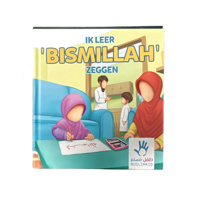 Ik leer Bismillah zeggen – islamitisch kinderboek met harde kaft, 60 pagina's