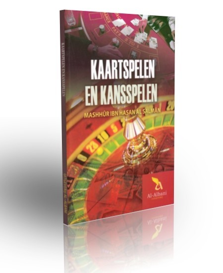 Kaartspelen en kansspelen – Mashur ibn Hasan Al Salman, islamitisch boek