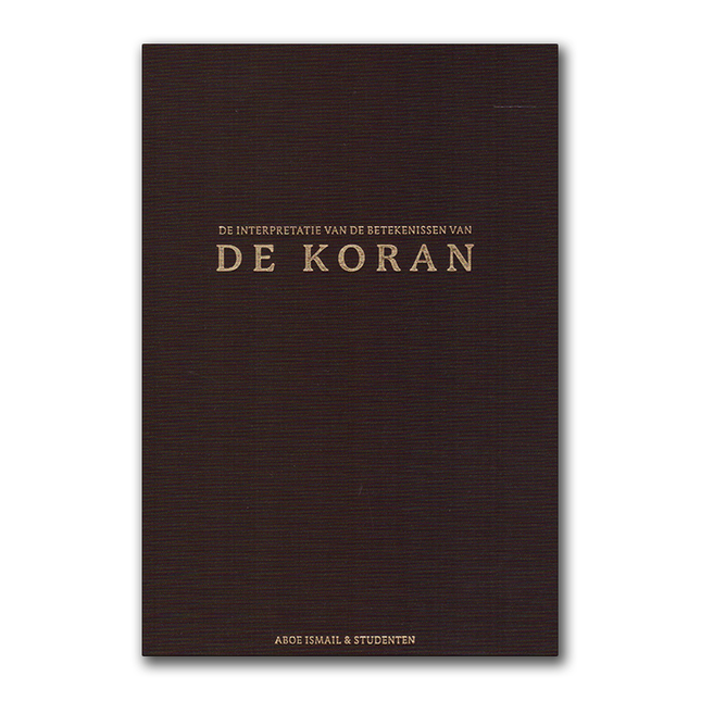 De interpretatie van de betekenissen van de Koran – Aboe Ismail, hardcover