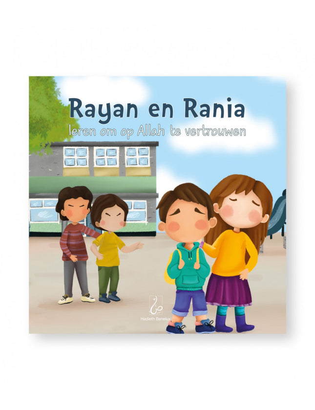 Rayan en Rania leren om op Allah te vertrouwen – islamitisch kinderboek