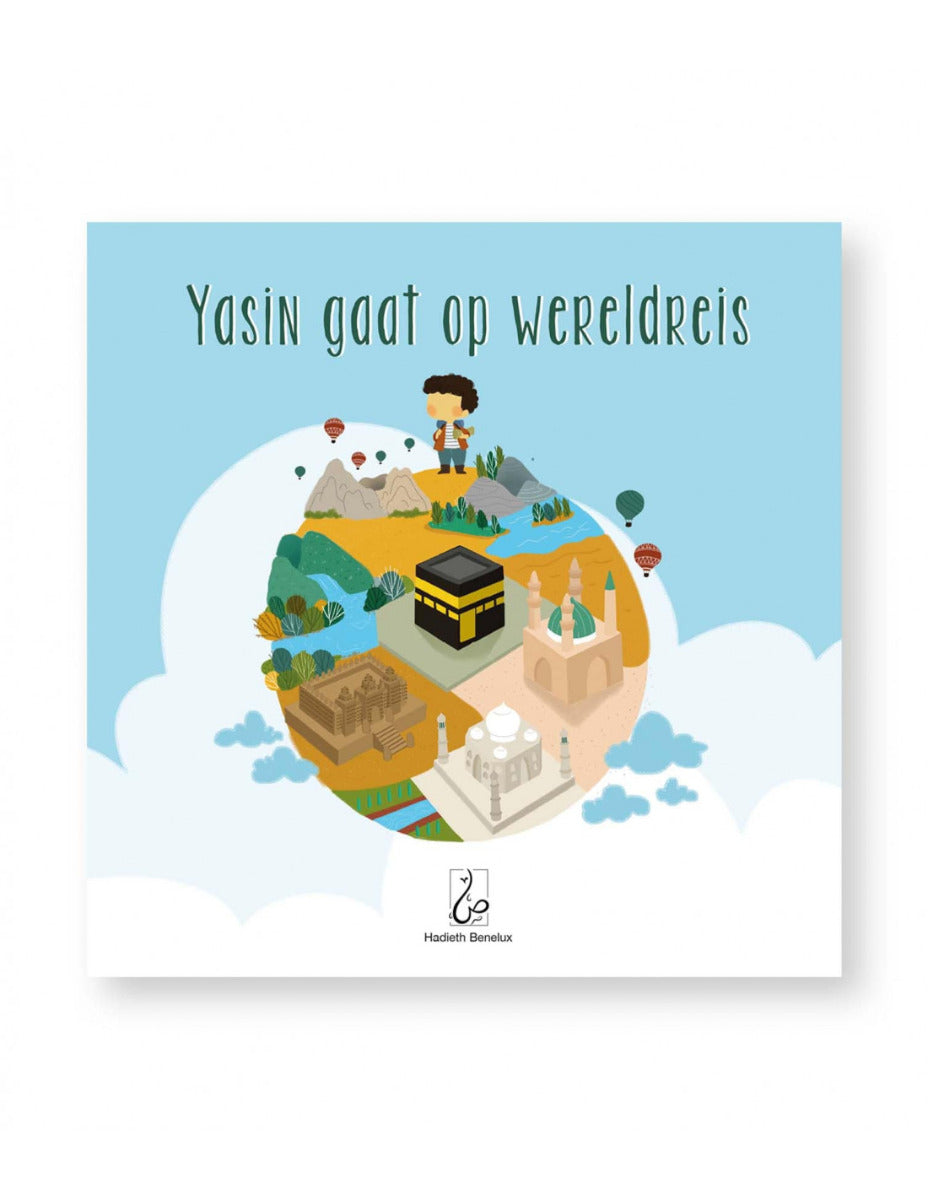 Yasin gaat op wereldreis – islamitisch kinderboek over landen en moskeeën